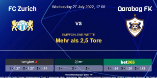 Vorhersage zur Champions League FC Zürich - Qarabag FK: 27 Juli 2022