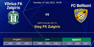 Vorhersage zur Champions League FK Zalgiris Vilnius - FC Ballkani: 12 Juli 2022