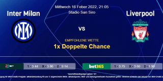 Vorhersage zu Champions League Achtelfinale Inter Mailand - Liverpool: 16 Februar 2022
