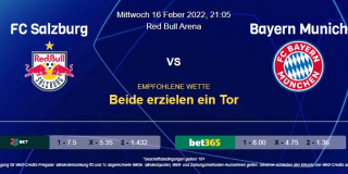 Vorhersage zu Champions League Achtelfinale RB Salzburg - Bayern München: 16 Februar 2022