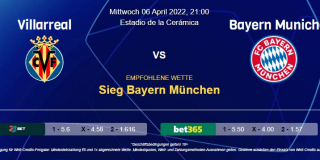 Vorhersage zur Champions League Villarreal - Bayern München: 06 April 2022