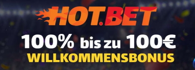 Bei HOT.BET starten Sie Wilklkommensbonus bis zu 100€